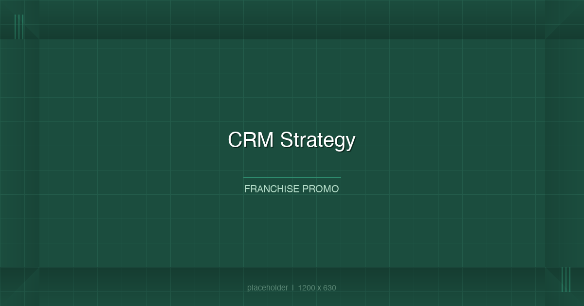 CRM dashboard showing franchise customer data across multiple locations